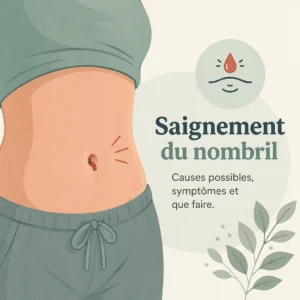 Saignement du nombril avec ses causes, ses symptômes et son traitement